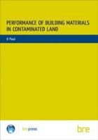 Performance of Building Materials in Contaminated Land (Building Research Establishment Report) 0851256244 Book Cover
