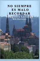 No siempre es malo recordar 1453808647 Book Cover