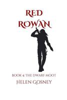 Red Rowan: Book 4: The Dwarf Moot 1726842959 Book Cover