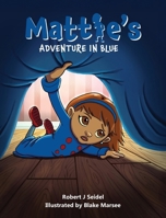 Mattie's Adventure in Blue B0GVPY53TH Book Cover