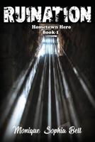 Ruination: Hometown Hero Book 1 1499009089 Book Cover