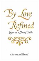 By Love Refined: Letters to a Young Bride 0918477514 Book Cover