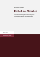 Der Leib Des Menschen: Grundriss Einer Phanomenologisch-Hermeneutischen Anthropologie 3515093494 Book Cover