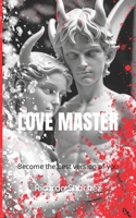 LOVE MASTER: Become the best version of you B0CVVKK5DJ Book Cover