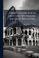 Observations Sur Le Droit De Npotímnris En Droit Byzantin... 1272685020 Book Cover