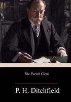 The Parish Clerk 198653345X Book Cover