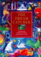 Dream Catcher (Part of Pack), The: Unravel the Mysteries of Your Sleeping Mind 0760707596 Book Cover