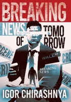 Breaking News of Tomorrow B0BZFDJDTN Book Cover