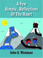 A Few Simple...Reflections of the Heart 1420836331 Book Cover