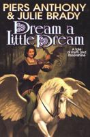 Dream A Little Dream: A Tale of Myth And Moonshine 0812564901 Book Cover