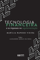 Tecnologia financeira e os impasses na regulamentação 6585073045 Book Cover
