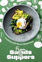From Salads to Suppers: Cooking with Ranch Made Easy B0FN7LL7DJ Book Cover