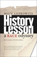 History Lesson: A Race Odyssey 0300151268 Book Cover