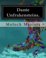 Dante Unfrakensteins. 1535406844 Book Cover