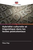 Hybridité culturelle et linguistique dans les textes postcoloniaux 620960854X Book Cover