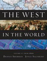 The West in the World, Volume II: From 1600 0073316709 Book Cover