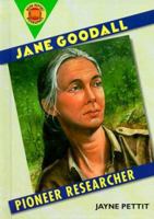 Jane Goodall: Pioneer Researcher (Book Report Biographies) 0531115224 Book Cover