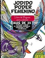 JODIDO PODER FEMENINO: LIBRO DE MUJERES PARA COLOREAR B08LR1JR3C Book Cover