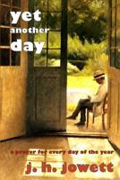 Yet Another Day: A Prayer for Every Day of the Year 1920414665 Book Cover