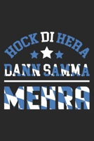Hock Di Hera Dann Samma Mehra: Din A5 Heft (Kariert) Mit Karos Für Bayern | Notizbuch Tagebuch Planer Für Bayer & Bayerin | Notiz Buch Geschenk ... Dialekt Fans Notebook (German Edition) 1677876603 Book Cover