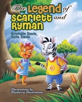 The Legend of Scarlett and Ryman 1713127253 Book Cover