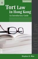 Tort Law in Hong Kong: An Introductory Guide 9888028596 Book Cover