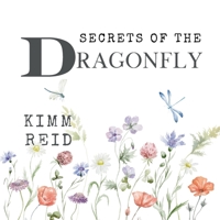 Secrets of the Dragonfly 1998532836 Book Cover