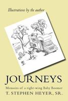 Journeys: Memoirs of a Right-Wing Baby Boomer 1497342945 Book Cover