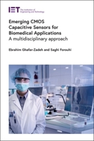 Emerging CMOS Capacitive Sensors for Biomedical Applications: A multidisciplinary approach 1785619152 Book Cover