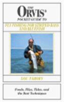 The Orvis Pocket Guide to Fly Fishing For Striped Bass and Bluefish: Foods, Flies, Tides, and the Best Techniques 1585740764 Book Cover