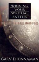 Winning Your Spiritual Battles 1569553734 Book Cover