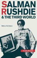 Salman Rushdie and the Third World: Myths of the Nation 0333521609 Book Cover