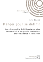 Manger pour se définir: Une ethnographie de l'alimentation chez des rastafaris d'un quartier londonien (French Edition) 2342370822 Book Cover