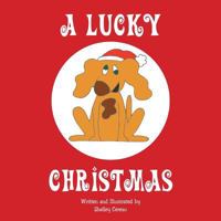 A Lucky Christmas 1524608777 Book Cover