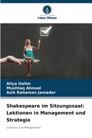 Shakespeare im Sitzungssaal: Lektionen in Management und Strategie 6209215866 Book Cover