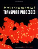 Environmental Transport Processes 0470619597 Book Cover