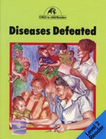 Diseases Defeated Level 2 Reader (Child to Child Readers) 0582036372 Book Cover