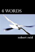 4 words: roberts poetry 1500584266 Book Cover