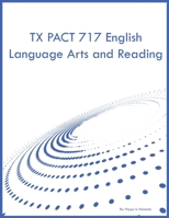 TX PACT 717 English Language Arts and Reading B0CKY7QNFG Book Cover