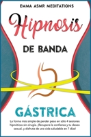 Hipnosis de banda g�strica 1801873739 Book Cover