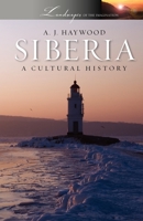 Siberia: A Cultural History 0199754187 Book Cover
