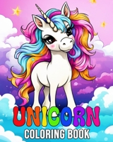 Unicorn Coloring Book: 50 Cute Images to Color for Kids B0CLBLN1TD Book Cover