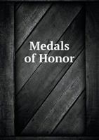 Medals of Honor 5518601794 Book Cover