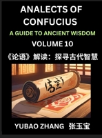 Analects of Confucius (Part 10)- A Guide to Ancient Wisdom, Learn Chinese Language and Culture with Quotes and Sayings from Lunyu, Confucianism ... Confucius and His Disciples (Chinese Edition) B0DRCLMGR8 Book Cover