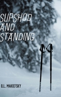 Slipshod and Standing B0F818M1ZL Book Cover