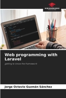 Web programming with Laravel 6207193687 Book Cover