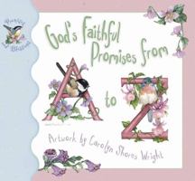 God's Faithful Promises from A to Z (Promises and Blessings Series) 0736903356 Book Cover