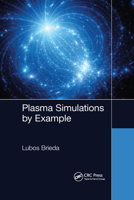 Plasma Simulations by Example 1032176148 Book Cover