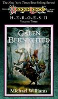 Galen Beknighted (Dragonlance: Heroes: Volume 6, Heroes II: Volume 3)