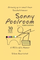 Sonny Poolroom: Growing up in small town Saskatchewan: A 1950s-60s Memoir 1779623461 Book Cover